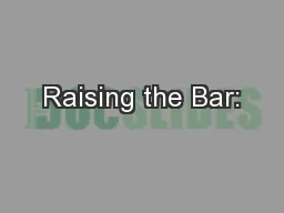Raising the Bar: