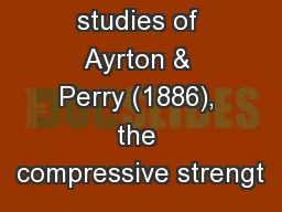 Based on the studies of Ayrton & Perry (1886), the compressive strengt