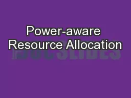 Power-aware Resource Allocation
