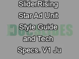 IAB Mobile SliderRising Star Ad Unit Style Guide and Tech Specs. V1 Ju