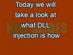 Today we will take a look at what DLL injection is how