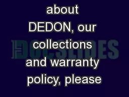 To learn more about DEDON, our collections and warranty policy, please