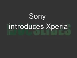 Sony introduces Xperia