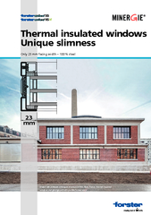 Thermal insulated windows and glazings with slim prolesCasino de Mont