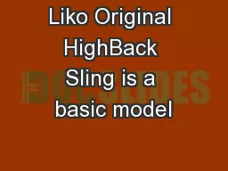 Liko Original HighBack Sling is a basic model