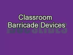Classroom Barricade Devices