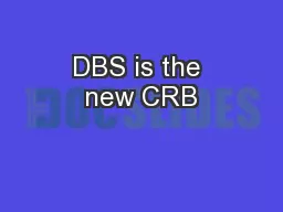 DBS is the new CRB