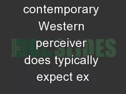 The contemporary Western perceiver does typically expect ex