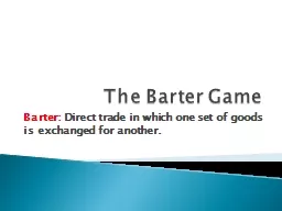 The Barter Game