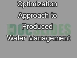 Optimization Approach to Produced Water Management