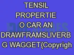 29—TH TENSIL PROPERTIE O CAR AN DRAWFRAMSLIVERB G WAGGET{Copyrigh