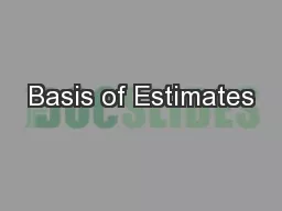 Basis of Estimates