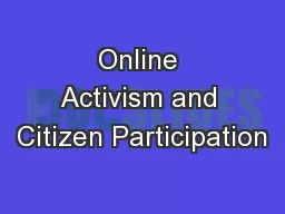 Online Activism and Citizen Participation