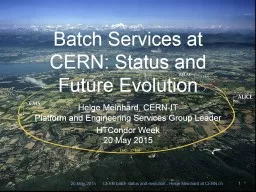 Batch Services at CERN: Status and Future Evolution
