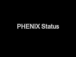 PHENIX Status