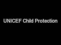 UNICEF Child Protection