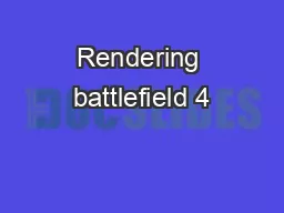 Rendering battlefield 4
