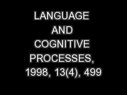 LANGUAGE AND COGNITIVE PROCESSES, 1998, 13(4), 499