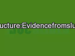 Comprehensionofelidedstructure:EvidencefromsluicingMichaelWalshDickeya
