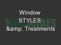 Window STYLES & Treatments
