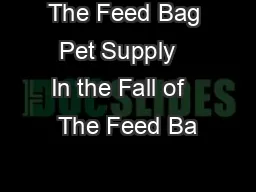 The Feed Bag Pet Supply   In the Fall of   The Feed Ba