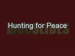 Hunting for Peace