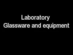 Laboratory Glassware and equipment