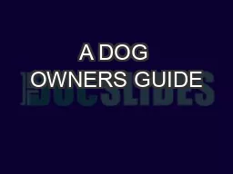 A DOG OWNERS GUIDE