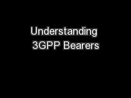 Understanding 3GPP Bearers