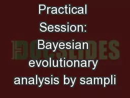 Practical Session: Bayesian evolutionary analysis by sampli