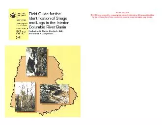 Field Guide for the Identification of Snags and Logs in the Interior C