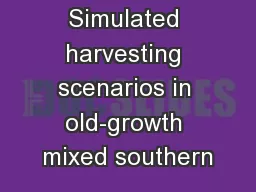 Simulated harvesting scenarios in old-growth mixed southern