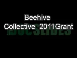 Beehive Collective  2011Grant