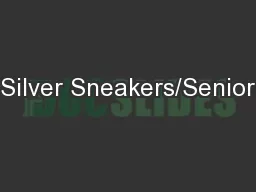 Silver Sneakers/Senior
