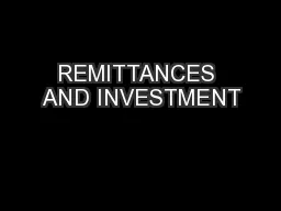 REMITTANCES AND INVESTMENT