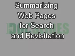 Summarizing Web Pages for Search and Revisitation