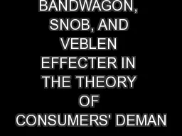 BANDWAGON, SNOB, AND VEBLEN EFFECTER IN THE THEORY OF CONSUMERS' DEMAN