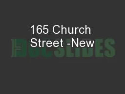 165 Church Street -New
