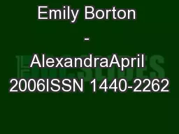 Emily Borton - AlexandraApril 2006ISSN 1440-2262