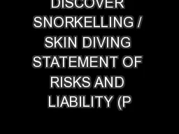 DISCOVER SNORKELLING / SKIN DIVING STATEMENT OF RISKS AND LIABILITY (P