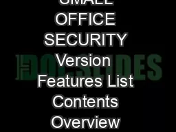 KASPERSKY SMALL OFFICE SECURITY Version  Features List Contents Overview 