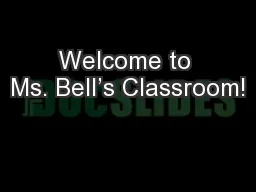 Welcome to Ms. Bell’s Classroom!