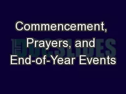 Commencement, Prayers, and End-of-Year Events