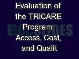 Evaluation of the TRICARE Program: Access, Cost, and Qualit