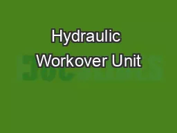 Hydraulic Workover Unit