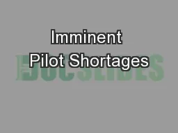 Imminent Pilot Shortages