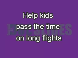 Help kids pass the time on long flights