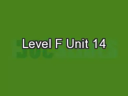 Level F Unit 14