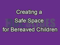 Creating a Safe Space for Bereaved Children