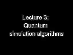 Lecture 3: Quantum simulation algorithms